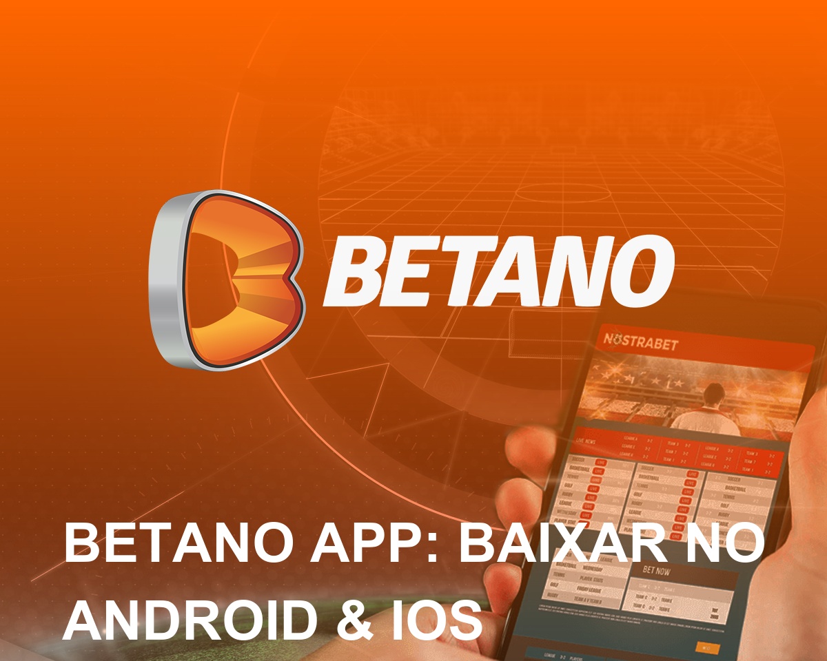Betano app - Como baixar para android e iOS