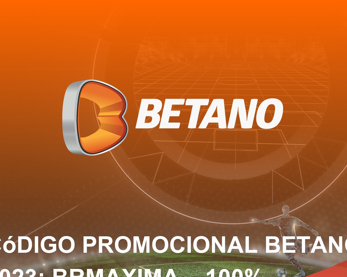 Código promocional Betano Brasil 2023 - Resgate o seu!