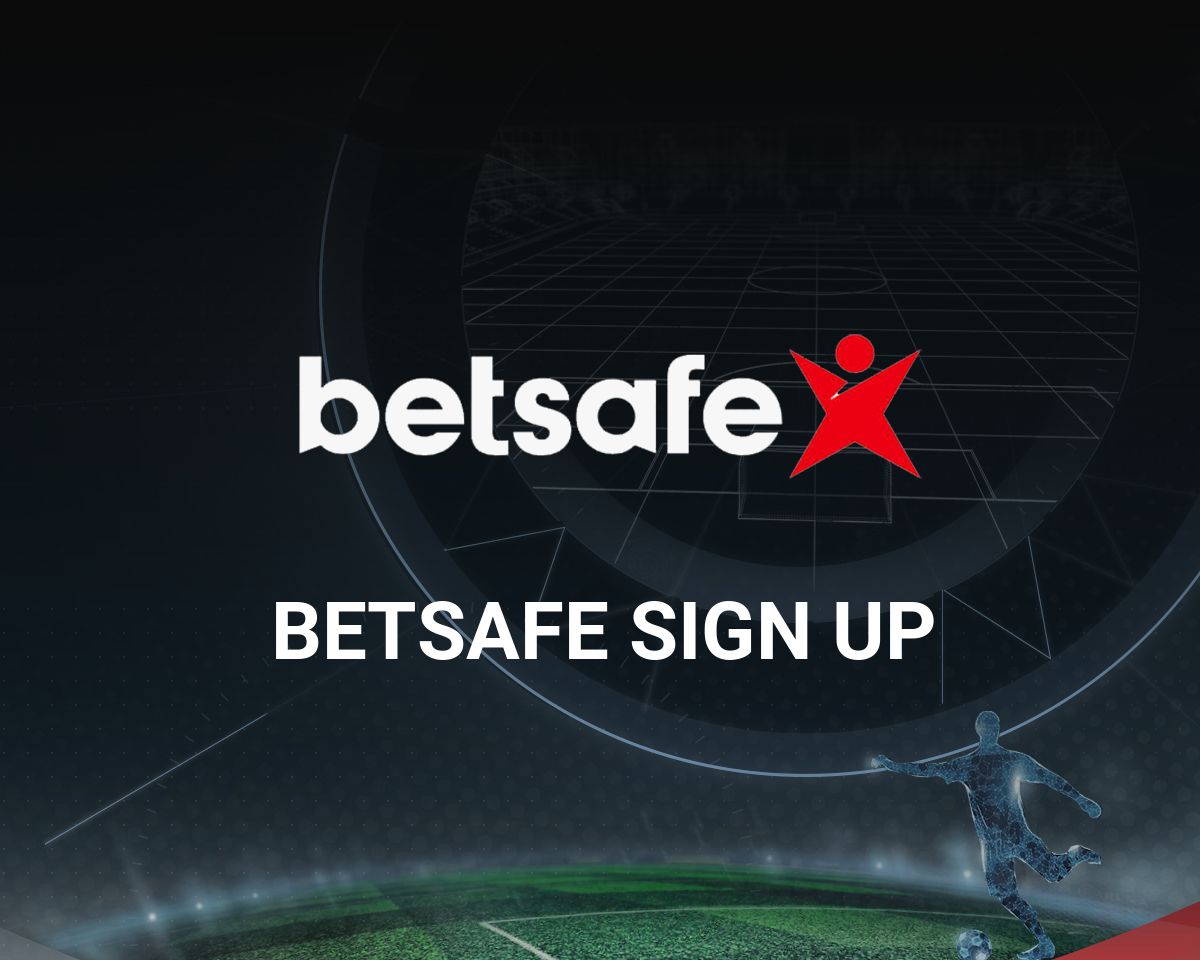 Betsafe Guide: How to Sign Up & Create New Account