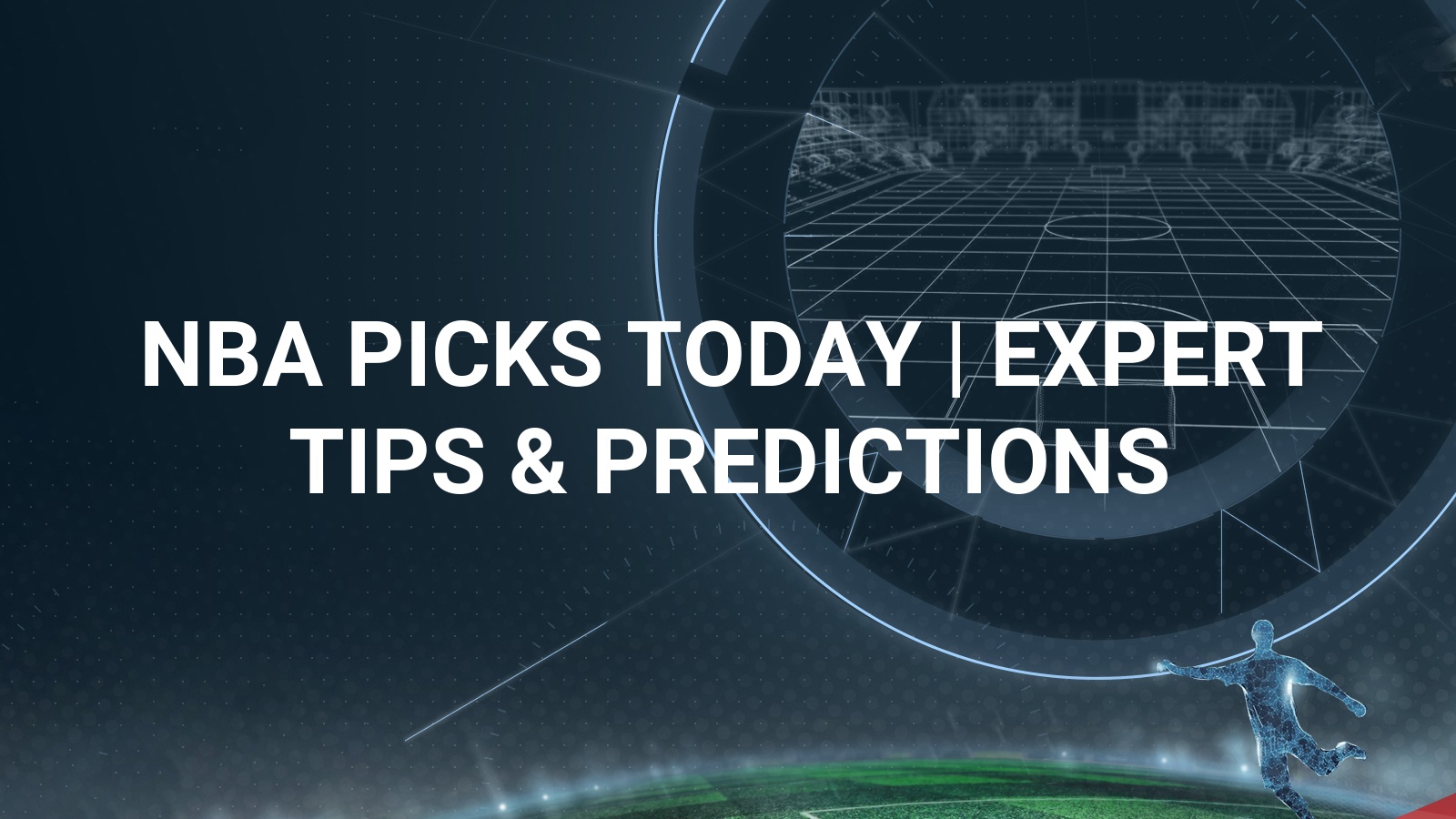NBA Picks Today | FREE Expert NBA Tips and Predictions ️