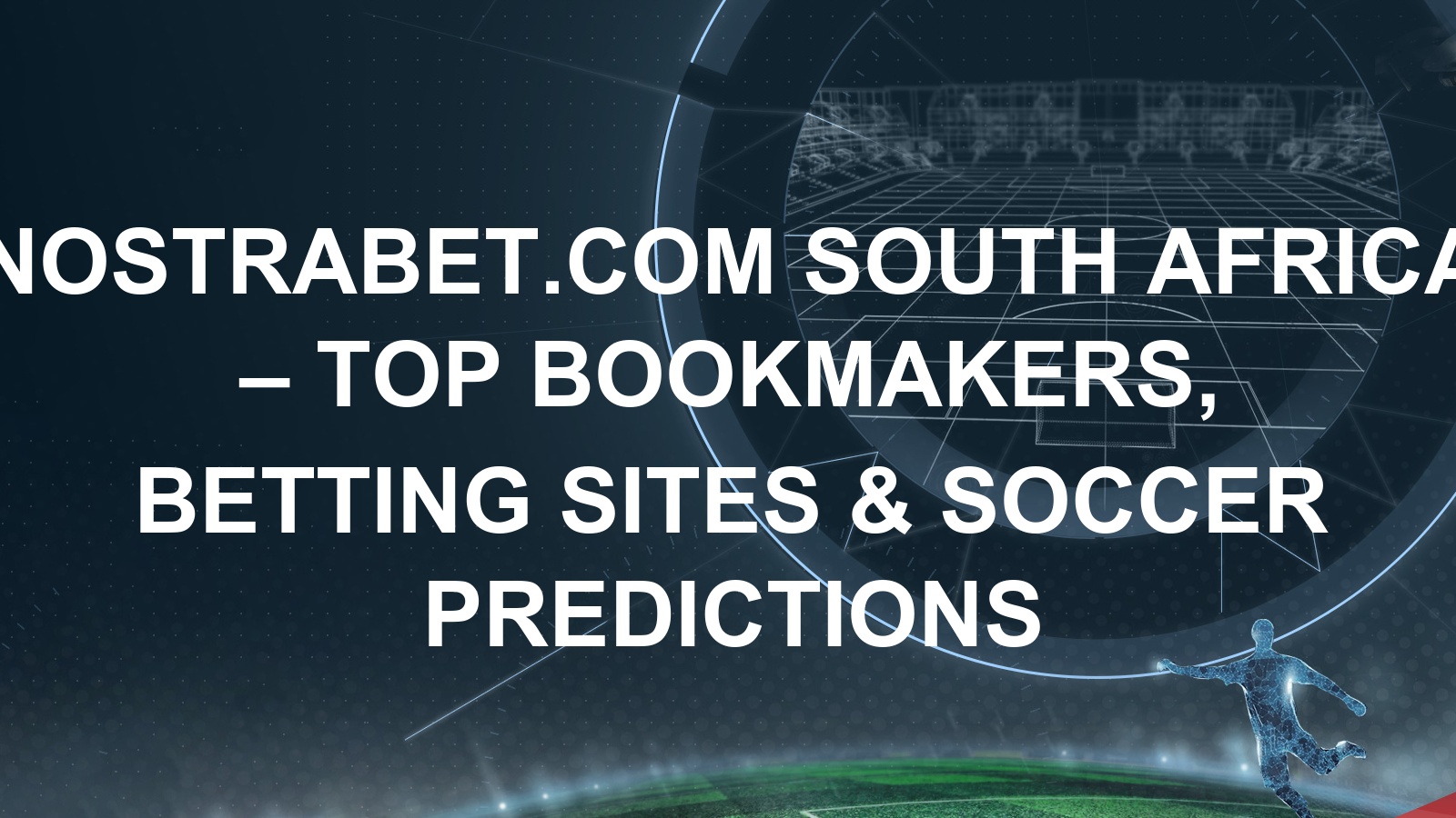 Nostrabet South Africa | Bookmaker Reviews By Experts & Promo Codes