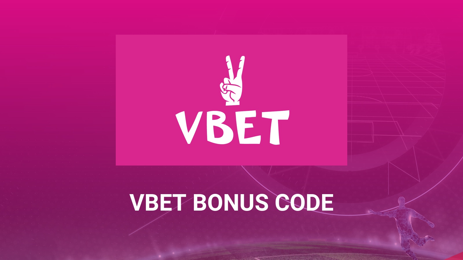 Vbet Promo Code – £20 Free Bet + 20 Free Spins (Jul 2024)