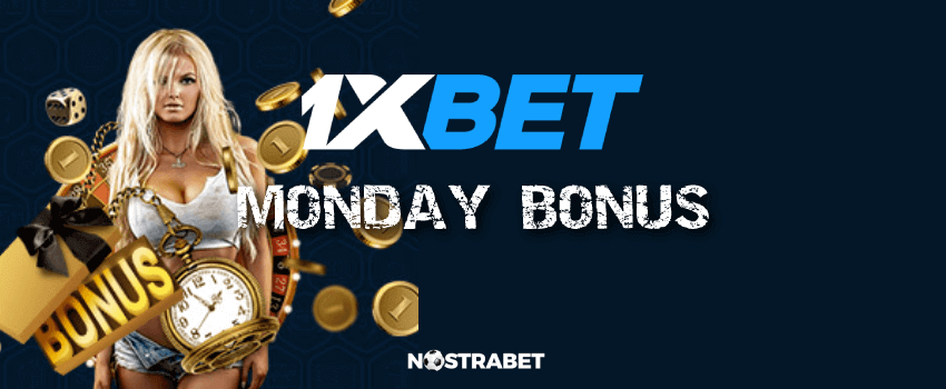 1xbet monday bonus rules