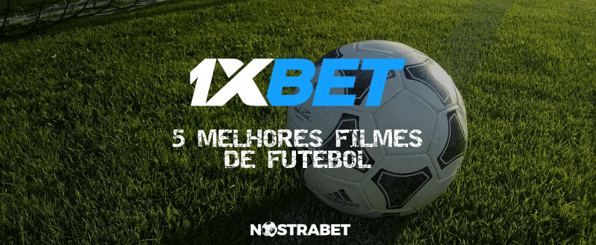 1xbet top 5 filmes de futebol