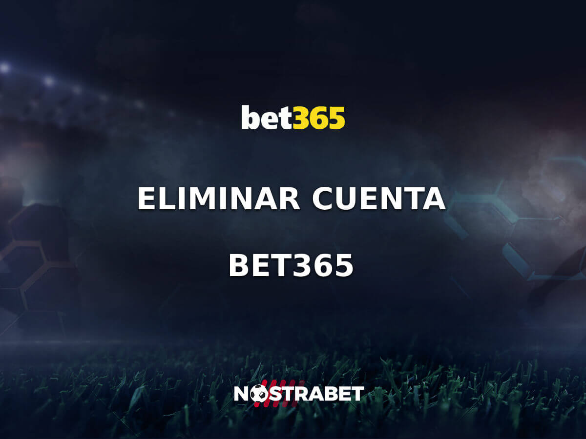 Cómo Eliminar la Cuenta de Bet365