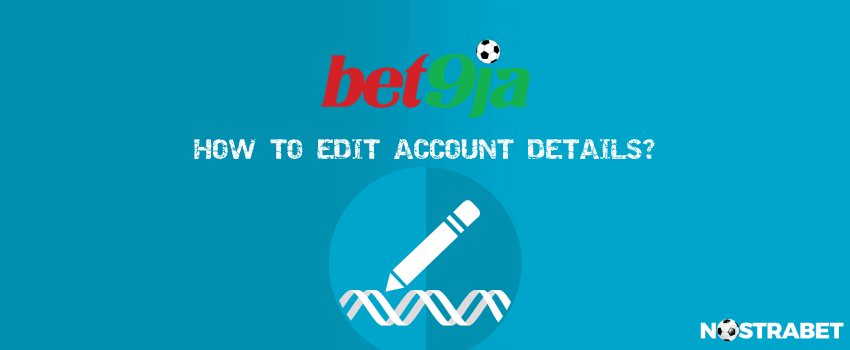 bet9ja edit account details