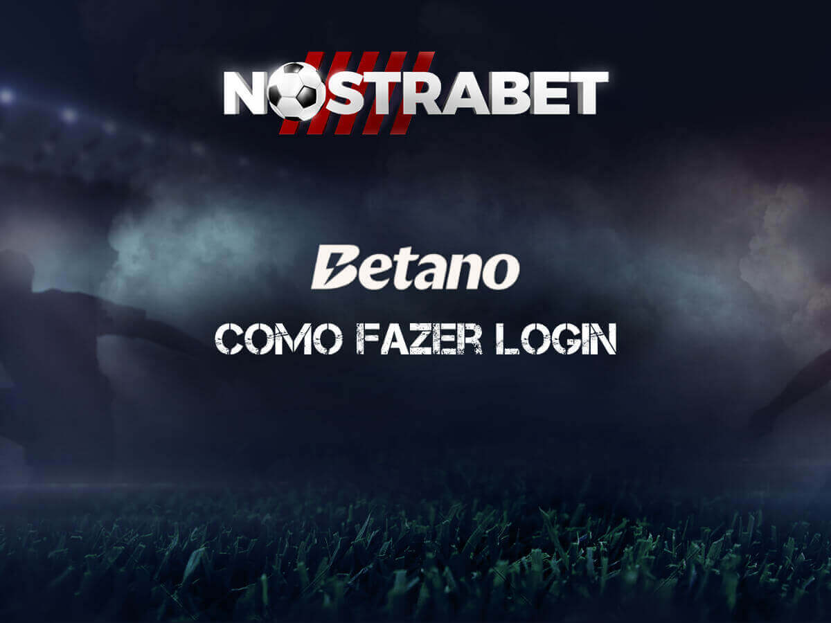 Login Betano – Como acessar a sua conta e começar a apostar