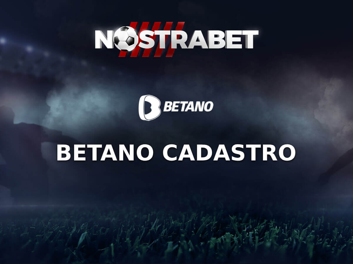 Betano Registro: Como Fazer o Cadastro na Betano (2025)