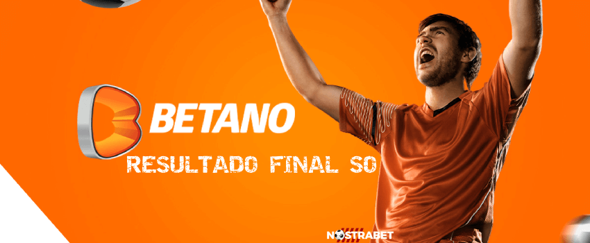 resultado final do betano so