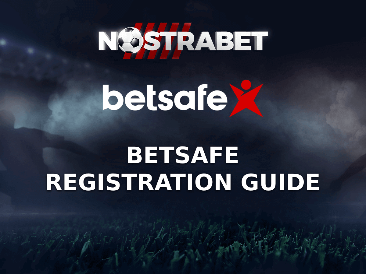 Betsafe Registration – A Comprehensive Guide (2025)