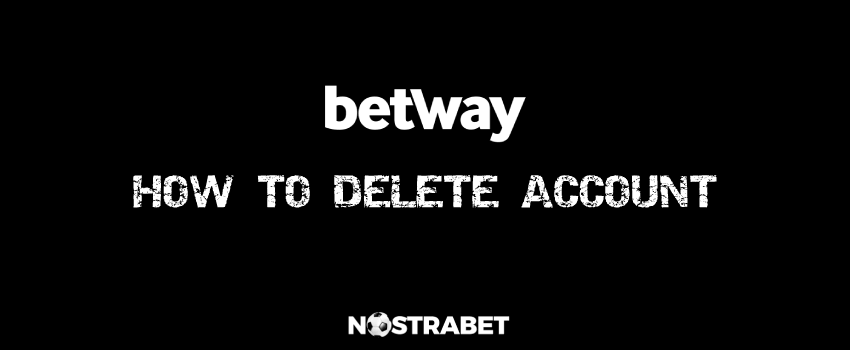 betway how to delete account
