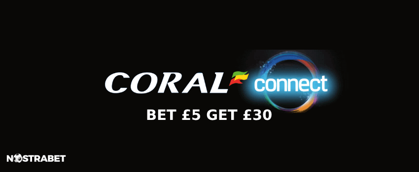 Coral Bet £5 Get £30