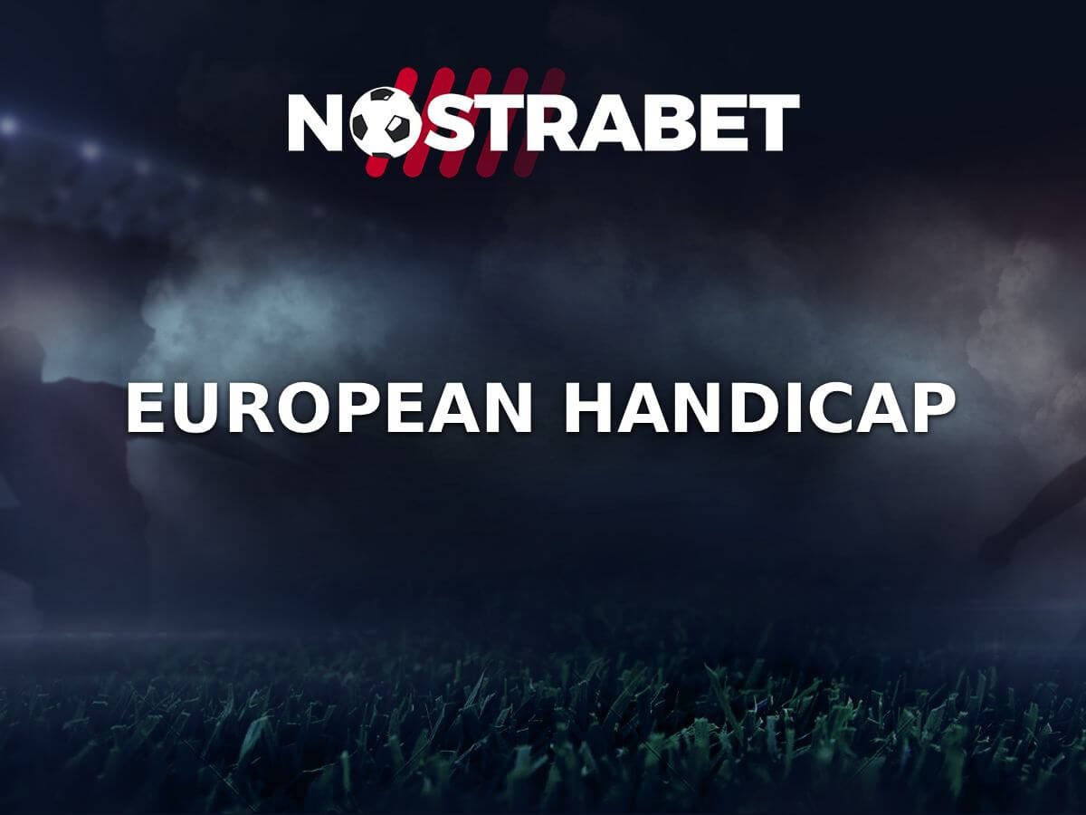European Handicap Meaning Explained Betting Tips, Pros & Cons