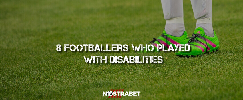 8 football players who played with disabilities