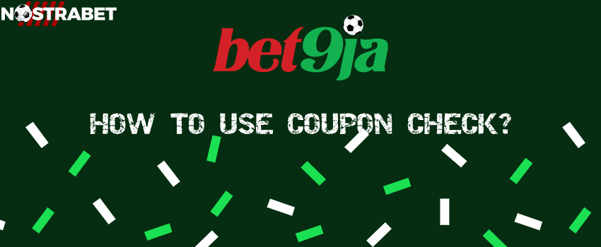 5. Bet9ja Old Mobile Coupon Check - How to Check Bet9ja Coupon - wide 7
