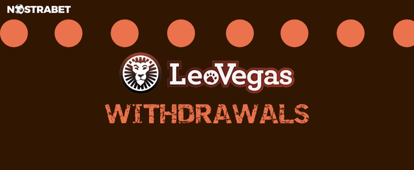 leovegas withdrawals