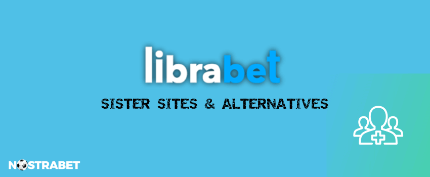 librabet sister sites and alternatives