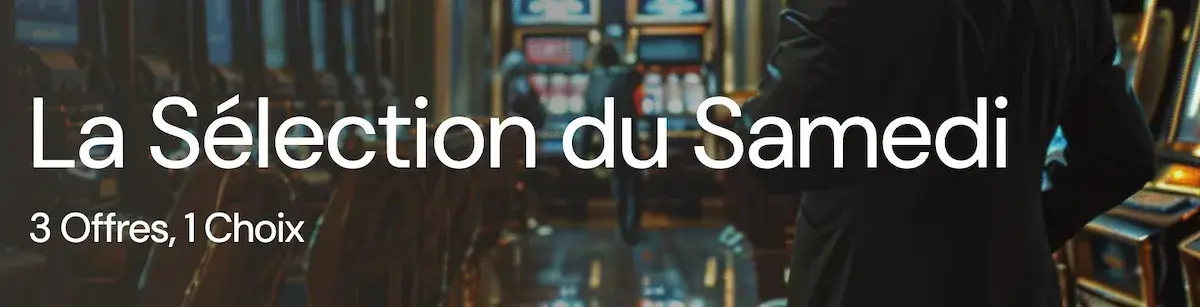 sélection du samedi luckyones