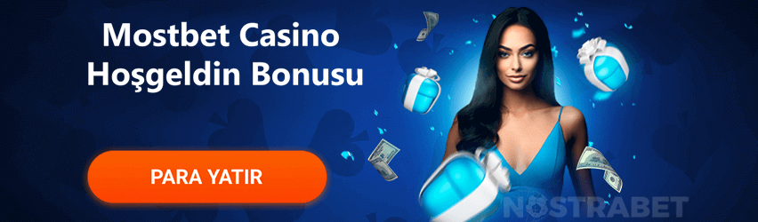 Mostbet Casino Hoşgeldin Bonusu