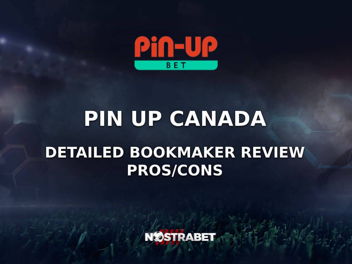 Pin Up Bet Review Canada 2025