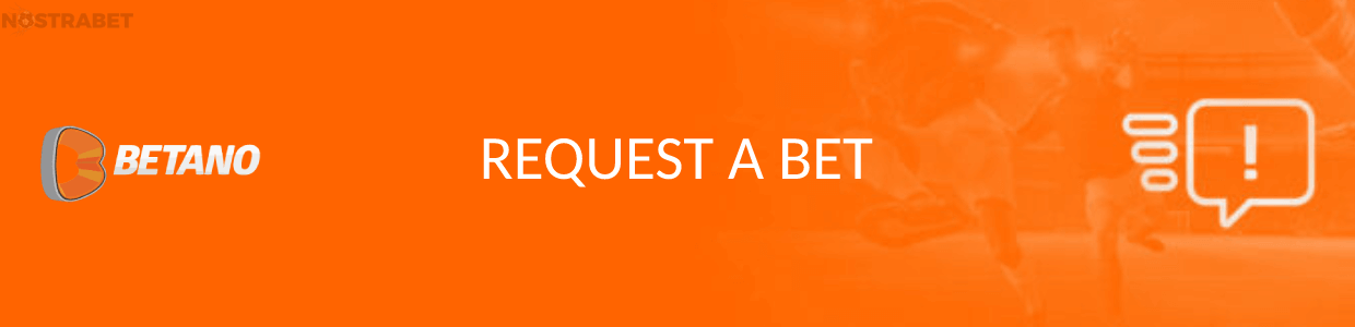 request a bet at betano