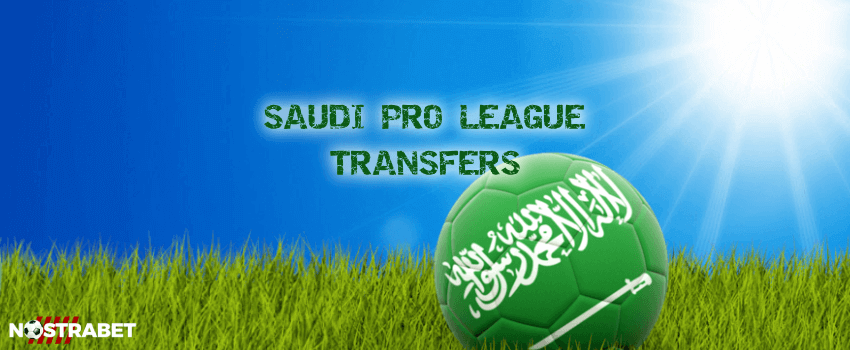 Saudi Pro League Transfers