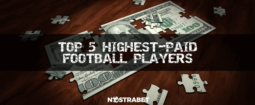 top 5 highest-paid football players