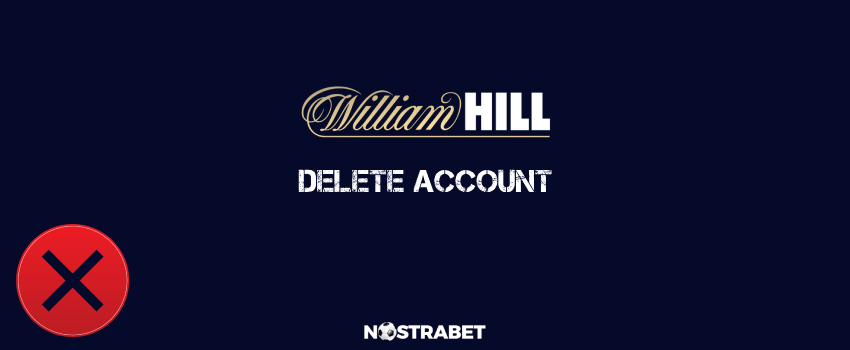 william hill delete account