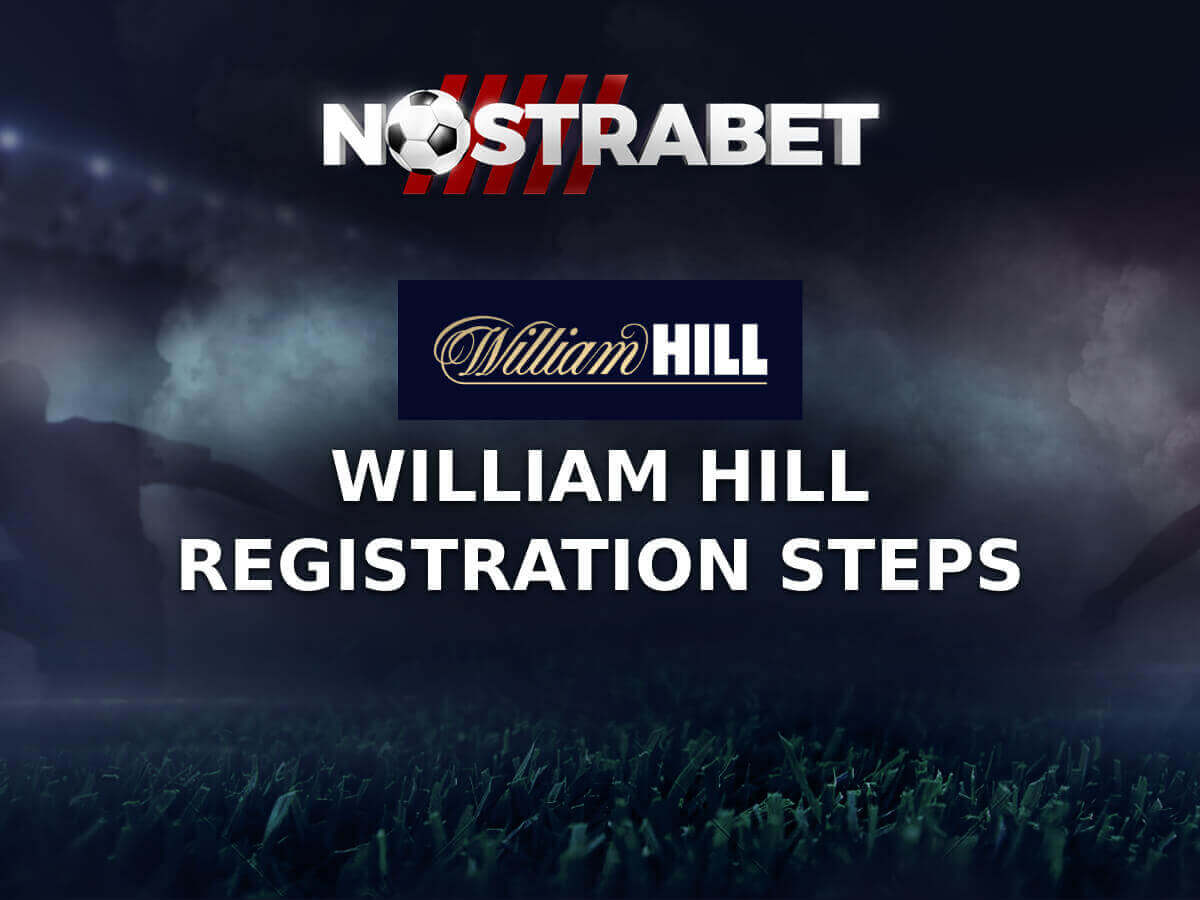 William Hill Registration: How to Sign Up for a New Account