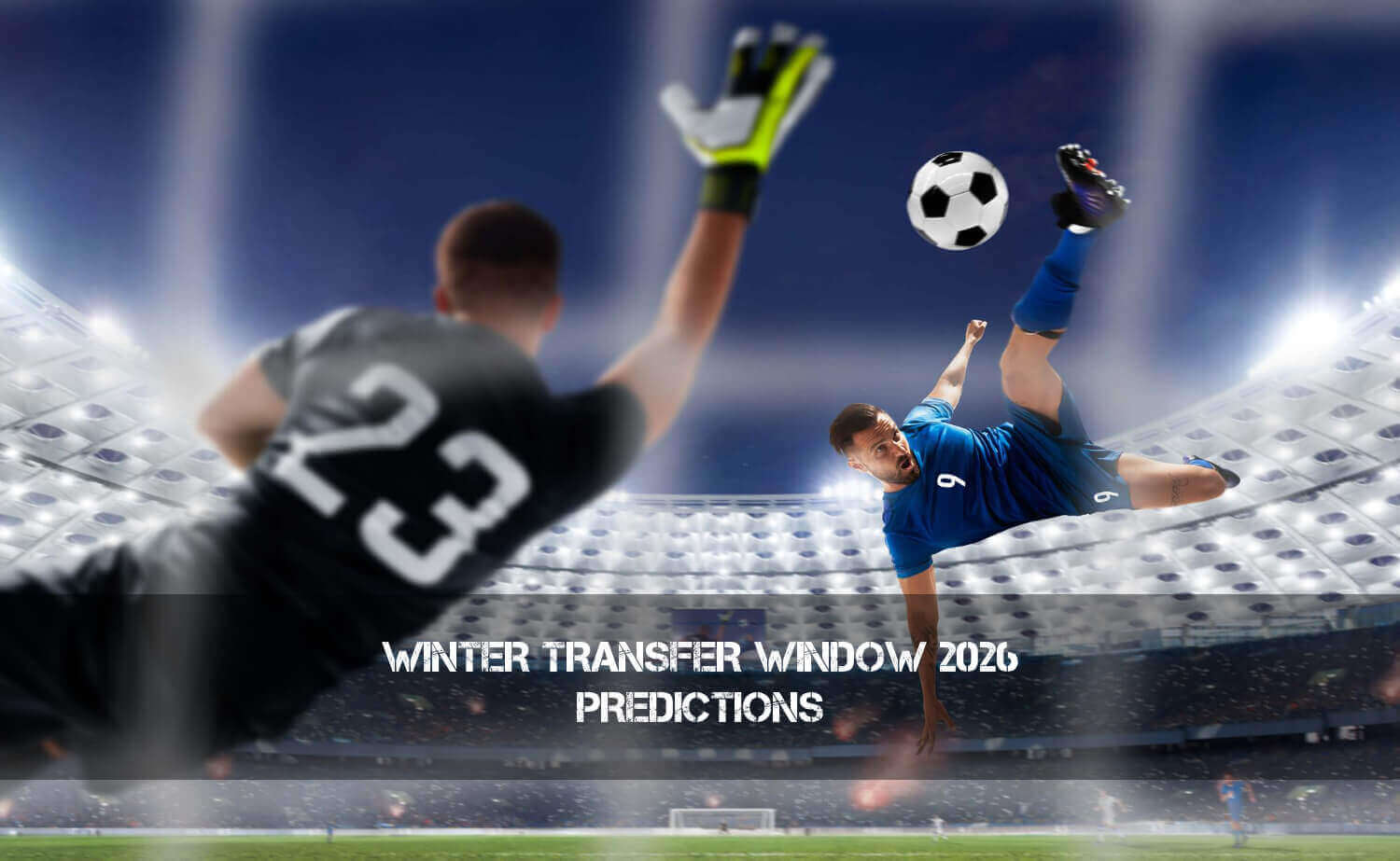 Winter Transfer Window 2026 Predictions